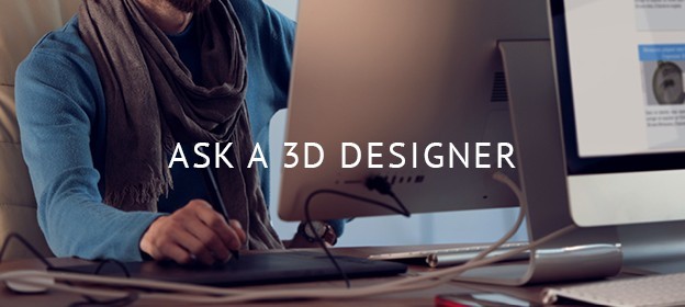 Ask a 3D Designer: Our First Webinar Series