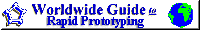 Worldwide Guide to Rapid Prototyping