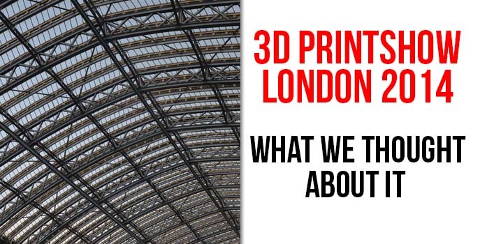 3D Printshow London: what we thought about it | Sculpteo Blog
