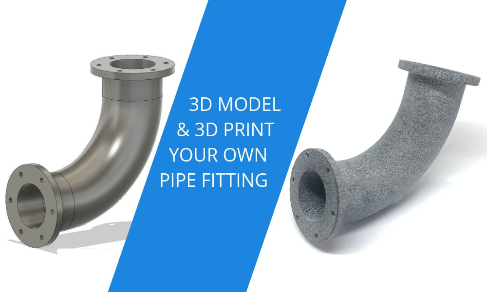 Easy 3D printed pipe fitting tutorial: Do It Yourself with us! | Sculpteo Blog