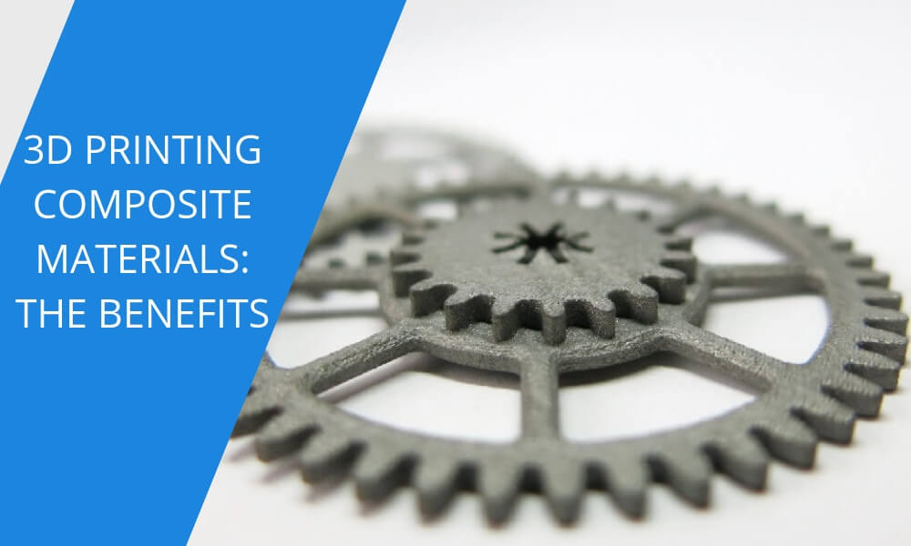 Are 3D printing composite materials better?