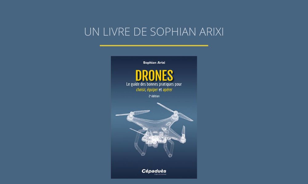 Guide complet pour choisir et opérer des drones