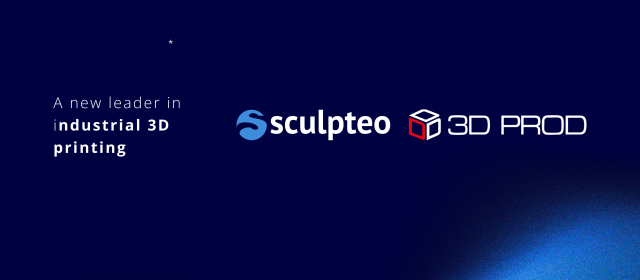Sculpteo joins the 3D Prod group to form the new European leader in 3D printing