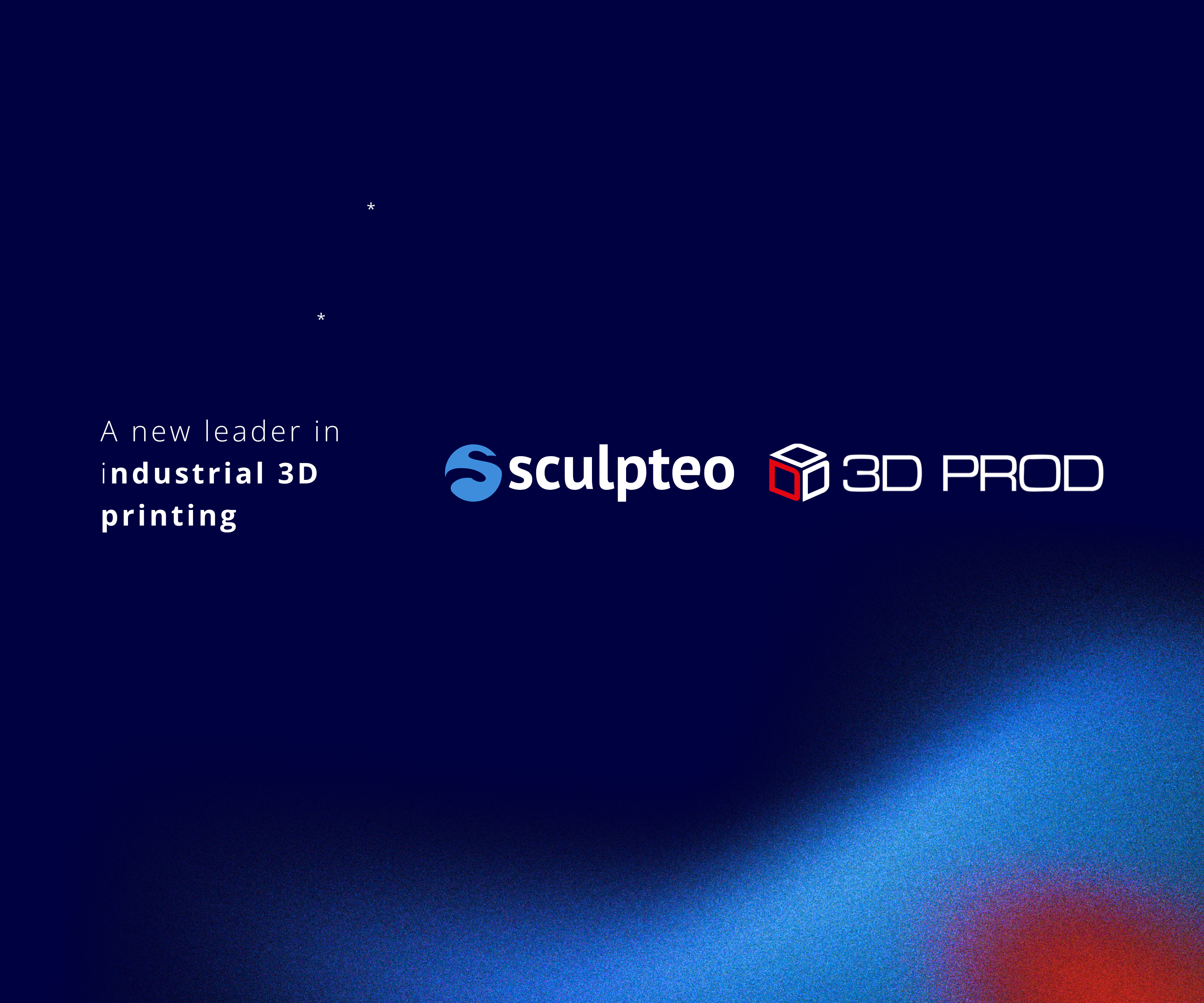 Sculpteo joins the 3D Prod group to form the new European leader in 3D printing