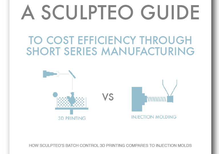 Sculpteo's guide for short series manufacturing