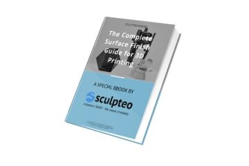 3D Printing Ebook - Surface Finishes