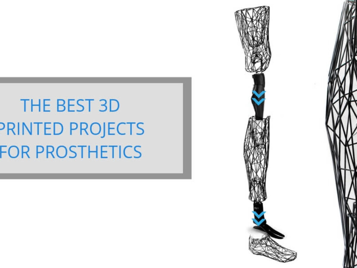 3D printing prosthetics in 2022: The great revolution